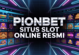 PIONBET Situs Slot Online Resmi